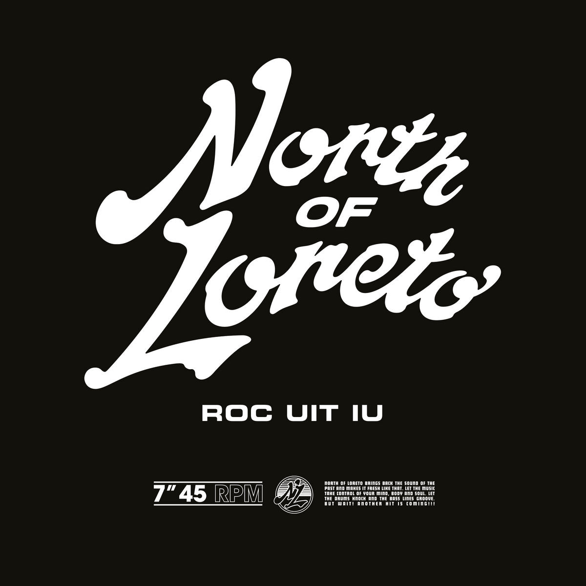 North of Loreto – Roc Uit Iu (7″)