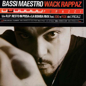 Bassi Maestro - Wack Rappaz (Vinile 12")